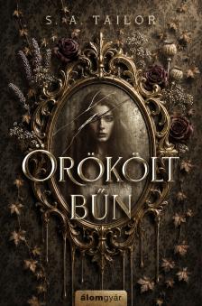S. A. Tailor - Örökölt bűn [eKönyv: epub, mobi]