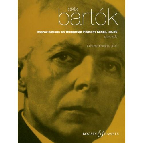BARTÓK - IMPROVISATIONS ON HUNGARIAN PEASANT SONGS, OP.20, PIANO SOLO,CORRECTED EDITION 2002