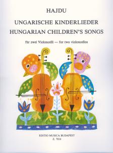 HAJDÚ MIHÁLY - MAGYAR GYERMEKDALOK KÉT GORDONKÁRA