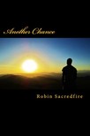 Sacredfire Robin - Another Chance [eKönyv: epub, mobi]