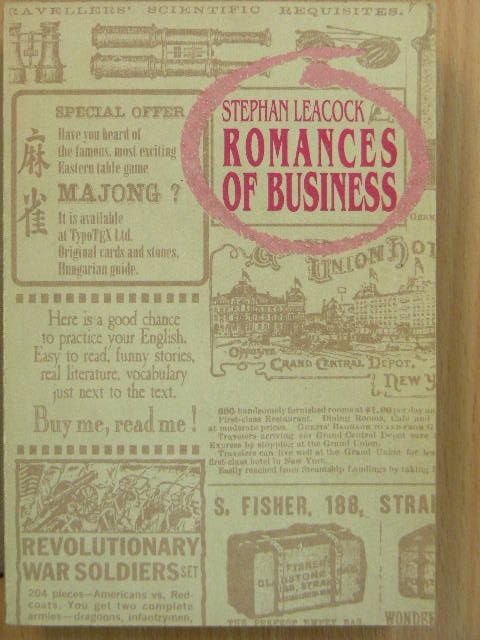 Stephen Leacock - Romances of Business and Other Short Stories [antikvár]