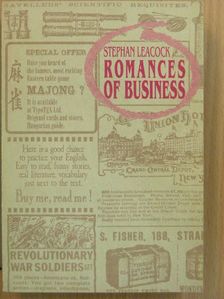 Stephen Leacock - Romances of Business and Other Short Stories [antikvár]