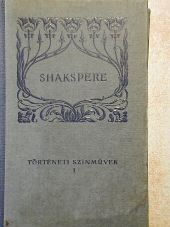 Shakspere - Shakspere történeti szinművei I. (töredék) [antikvár]