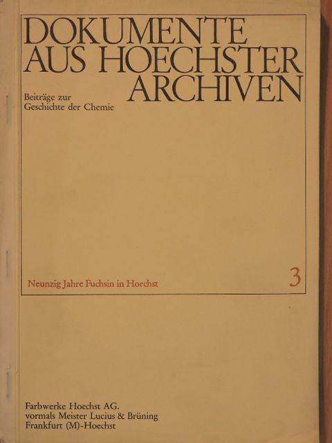 Dipl.-Ing. Voss - Dokumente aus Hoechster Archiven 3. [antikvár]