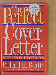 Richard H. Beatty - The Perfect Cover Letter [antikvár]