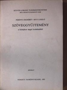 Báti László - Szöveggyűjtemény a középkor angol irodalmából [antikvár]