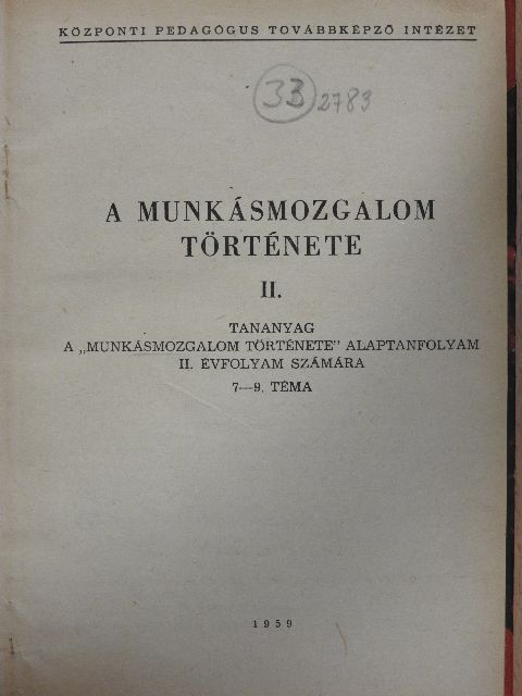 A munkásmozgalom története II. [antikvár]