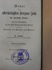 P. Huguet - Monat des allerheiligsten Herzens Jesu für innerliche Seelen (gótbetűs) [antikvár]