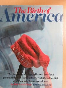 Dan Lacy - The Birth of America [antikvár]