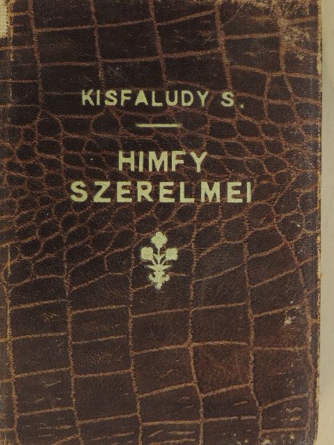 Kisfaludi Kisfaludy Sándor - Himfy szerelmei I-II. [antikvár]
