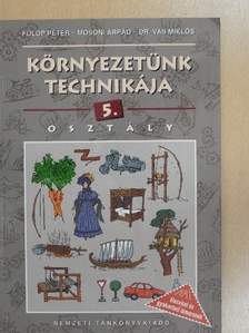 Dr. Vas Miklós - Környezetünk technikája 5. [antikvár]