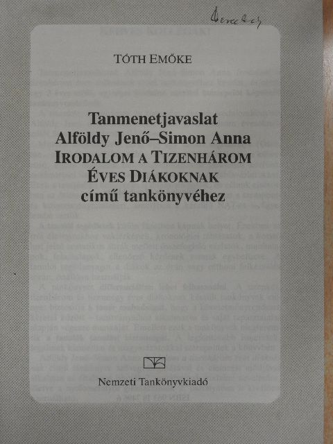 Tóth Emőke - Tanmenetjavaslat Alföldy Jenő-Simon Anna Irodalom a tizenkét éves diákoknak című tankönyvéhez [antikvár]