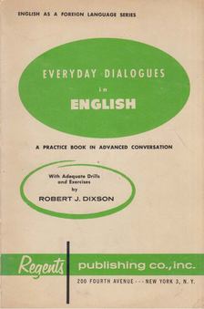 Robert J. Dixson - Everyday Dialogues in English [antikvár]