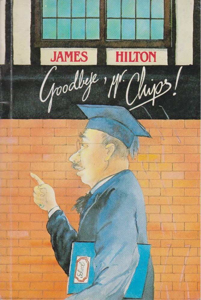 James Hilton - Goodbye, Mr. Chips! [antikvár]