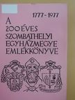 B. Thomas Edit - A 200 éves szombathelyi egyházmegye emlékkönyve 1777-1977 [antikvár]