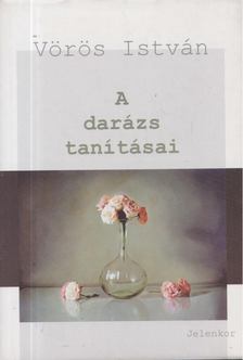 VÖRÖS ISTVÁN - A darázs tanításai [antikvár]