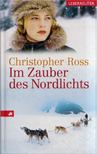 Christopher Ross - Im Zauber des Nordlichts [antikvár]