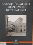Brauer-Benke József - A Veszprém Megyei Múzeumok Közleményei 2008/25. [antikvár]