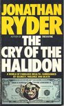 RYDER, JONATHAN - The Cry of the Halidon [antikvár]