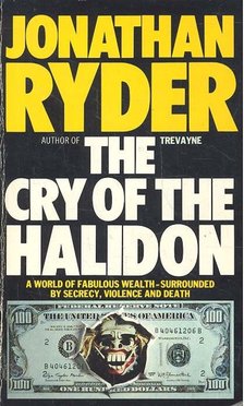 RYDER, JONATHAN - The Cry of the Halidon [antikvár]