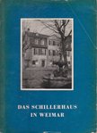 Wolfgang Vulpius, Weilguny, Hedwig - Das Schillerhaus in Weimar [antikvár]