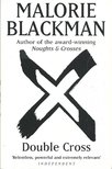 Blackman, Malorie - Double Cross [antikvár]
