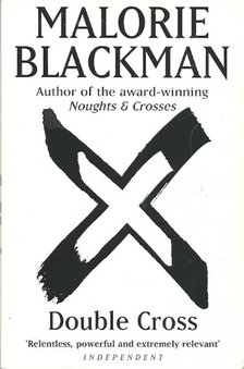 Blackman, Malorie - Double Cross [antikvár]