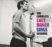 CHET BAKER - THE COMPLETE CHET BAKER SINGS SESSIONS CD