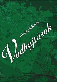 Szabó Julianna - Vadhajtások [antikvár]