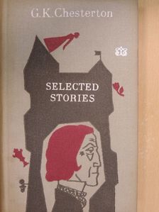 G. K. Chesterton - Selected Stories [antikvár]