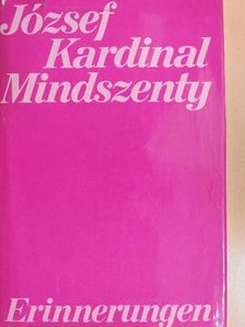 József Kardinal Mindszenty - Erinnerungen [antikvár]