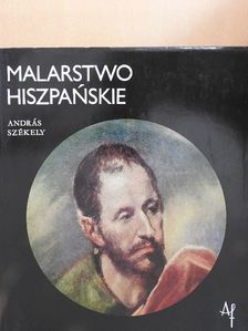 András Székely - Malarstwo Hiszpanskie [antikvár]