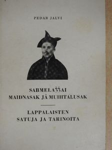 Pedar Jalvi - Sabmelazzai maidnasak jâ muihtalusak [antikvár]