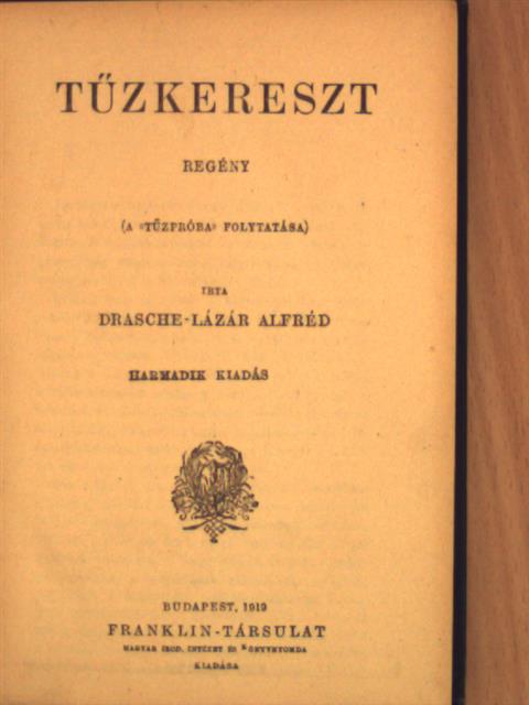 Drasche-Lázár Alfréd - Tűzkereszt [antikvár]