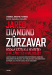 Jared Diamond - Zűrzavar - Hogyan kezelik a nemzetek a válságot és a változást [eKönyv: epub, mobi]