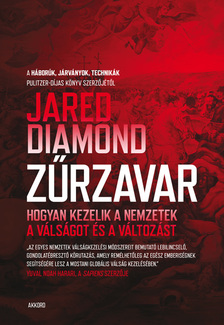 Jared Diamond - Zűrzavar - Hogyan kezelik a nemzetek a válságot és a változást [eKönyv: epub, mobi]