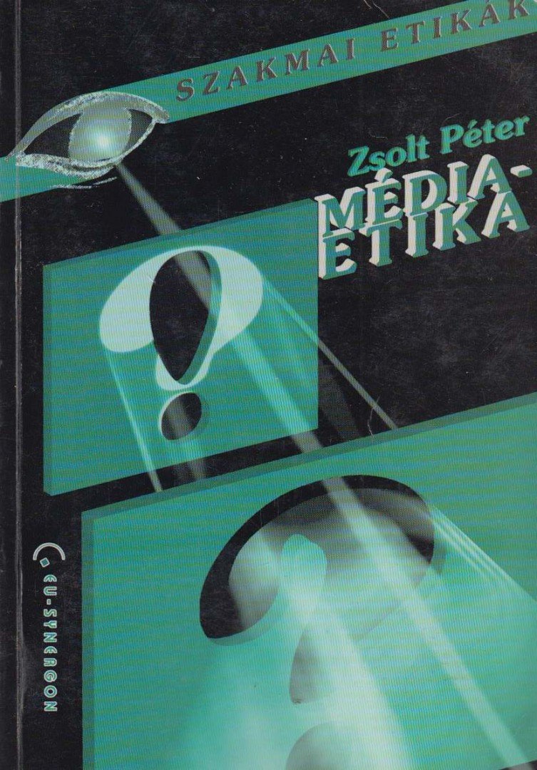 Zsolt Péter - Médiaetika [antikvár]