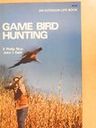 F. Philip Rice - Game Bird Hunting [antikvár]