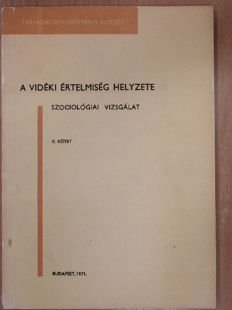 Akszentievics György - A vidéki értelmiség helyzete V. [antikvár]