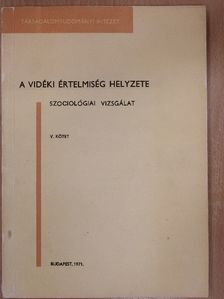 Akszentievics György - A vidéki értelmiség helyzete V. [antikvár]