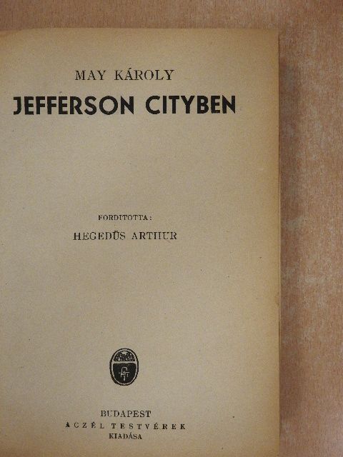 May Károly - Jefferson Cityben [antikvár]