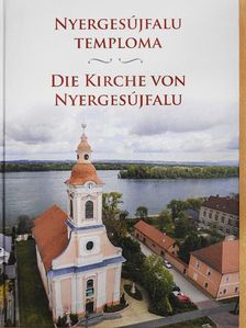Horváth Dániel - Nyergesújfalu temploma [antikvár]