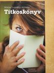 Miklya Luzsányi Mónika - Titkoskönyv [antikvár]