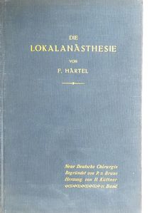 Dr. Med. Fritz Härtel - Die Lokalanästhesie [antikvár]