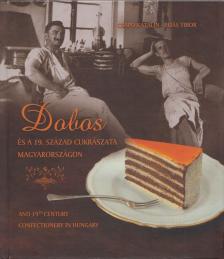 Dobos és a 19. század cukrászata Magyarországon [antikvár]