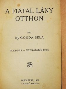 ifj. Gonda Béla - A fiatal lány otthon [antikvár]