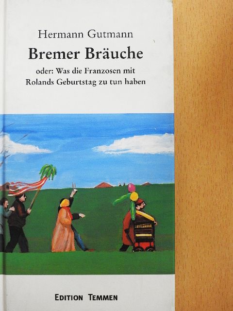 Hermann Gutmann - Bremer Bräuche [antikvár]