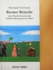 Hermann Gutmann - Bremer Bräuche [antikvár]
