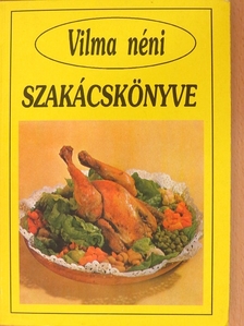 Vilma néni szakácskönyve [antikvár]