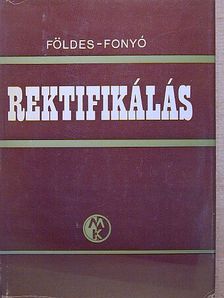 Dr. Fonyó Zsolt - Rektifikálás [antikvár]